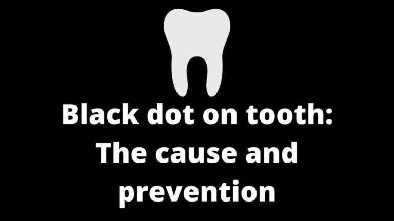 Black dot on tooth: The cause and prevention