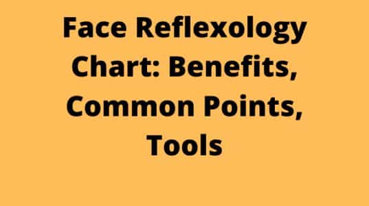 Face Reflexology Chart: Benefits, Common Points, Tools