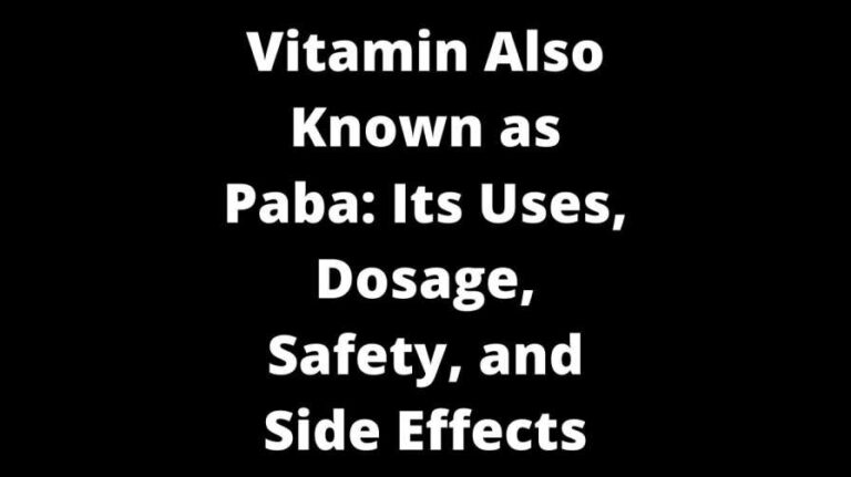 Vitamin Also Known as Paba