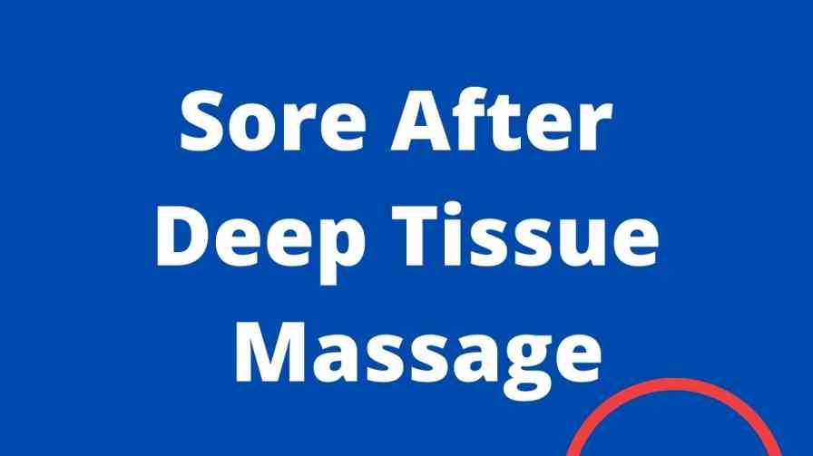 sore-after-deep-tissue-massage