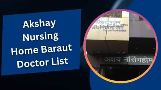 Akshay Nursing Home Baraut Doctor List